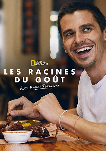 Les racines du goût avec Antoni Porowski