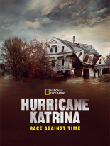 Hurricane Katrina: Race Against Time