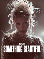 Miley Cyrus: Something Beautiful