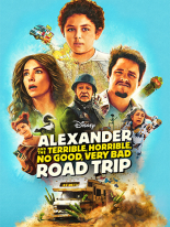 Alexander and the Terrible, Horrible, No good, Very bad Road Trip