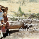 La petite maison toujours dans la prairie documentaire ontdekking 6TER