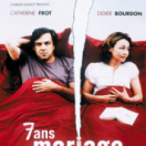 7 ans de mariage film comédie 6TER
