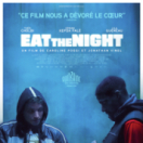 Eat the Night film thriller CINE + FRISSON BE