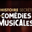 L'histoire secrète des comédies musicales documentaire musical M6