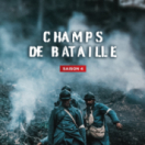 Champs de bataille série documentaire historique TOUTE L'HISTOIRE