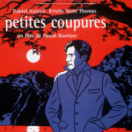Petites coupures film comédie dramatique CINE + CLUB