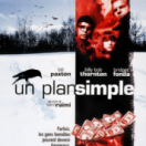 Un plan simple film drame psychologique PARIS PREMIERE