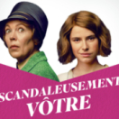 Scandaleusement vôtre film comédie dramatique CINE + PREMIER BE