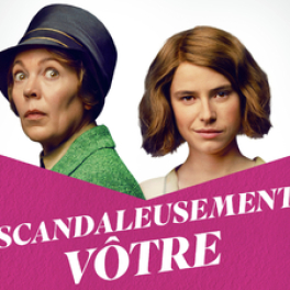 Scandaleusement vôtre film comédie dramatique CINE + PREMIER BE