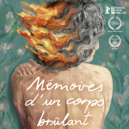 Mémoires d'un corps brûlant film drame CINE + PREMIER BE