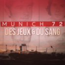Munich 72 - Des Jeux & du sang série documentaire historique PLANETE +