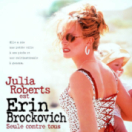 Erin Brockovich, seule contre tous film drame CINE + EMOTION