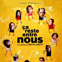 Ça reste entre nous film comédie 6TER