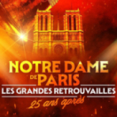 Notre-Dame de Paris - Les grandes retrouvailles 25 ans après divertissement M6