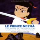 Le prince Nezha triomphe du roi dragon film animation CINE + FAMILY