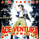 Ace Ventura en Afrique film comédie burlesque CINE + FAMILY