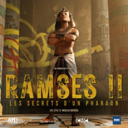 Ramsès II : la trilogie série documentaire historique RMC STORY