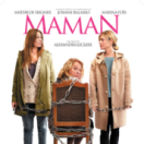 Maman film comédie dramatique CINE + EMOTION