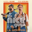 The Nice Guys film comédie policière CINE + FRISSON