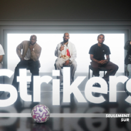 Strikers série documentaire sport CANAL +