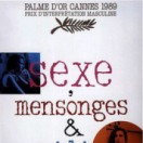 Sexe, mensonges et vidéo film drame psychologique CINE + CLUB