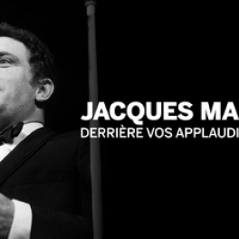 Jacques Martin : derrière vos applaudissements documentaire société PARIS PREMIERE
