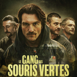 Le gang des souris vertes série documentaire société CANAL +