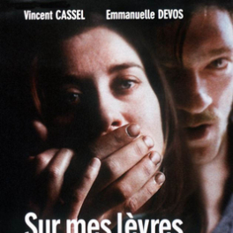 Sur mes lèvres film drame FRANCE 4