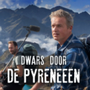 Dwars door de Pyreneeën documentaire NPO2