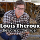 Louis Theroux: Beware of the Tiger documentaire NPO3