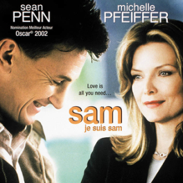 Sam, je suis Sam film drame psychologique TIPIK