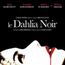 Le Dahlia noir film policier CINE + FRISSON