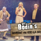 Les Bodin's ouvrent un gîte : la suite spectacle M6
