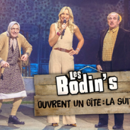 Les Bodin's ouvrent un gîte : la suite spectacle M6
