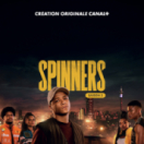 Spinners série/feuilleton drame policier CANAL +