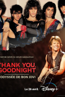 Thank You, Goodnight : L’odyssée de Bon Jovi  sur Disney Plus